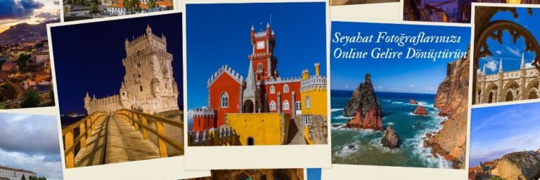 Seyahat Fotoğraflarınızı Online Gelire Dönüştürün